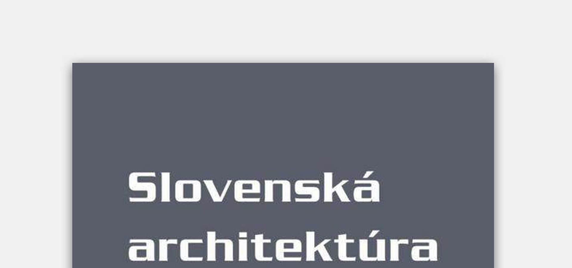 Súčasná slovenská architektúra | Médiá o nás | Atrium Architekti