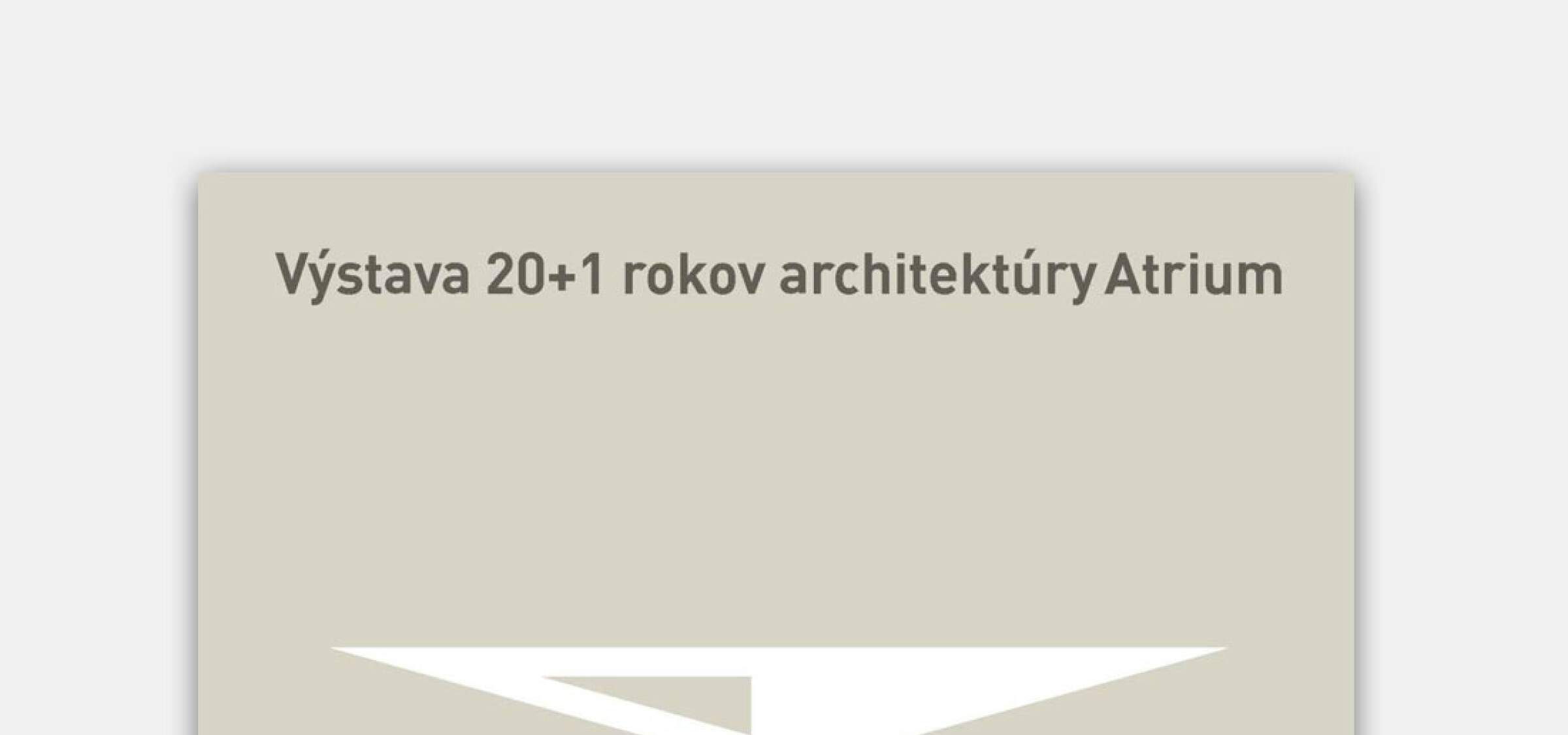 Výstava Atrium v Ostrave | Aktuálne | Atrium Architekti